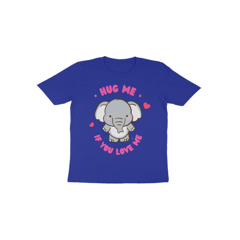 Hug me if you love me