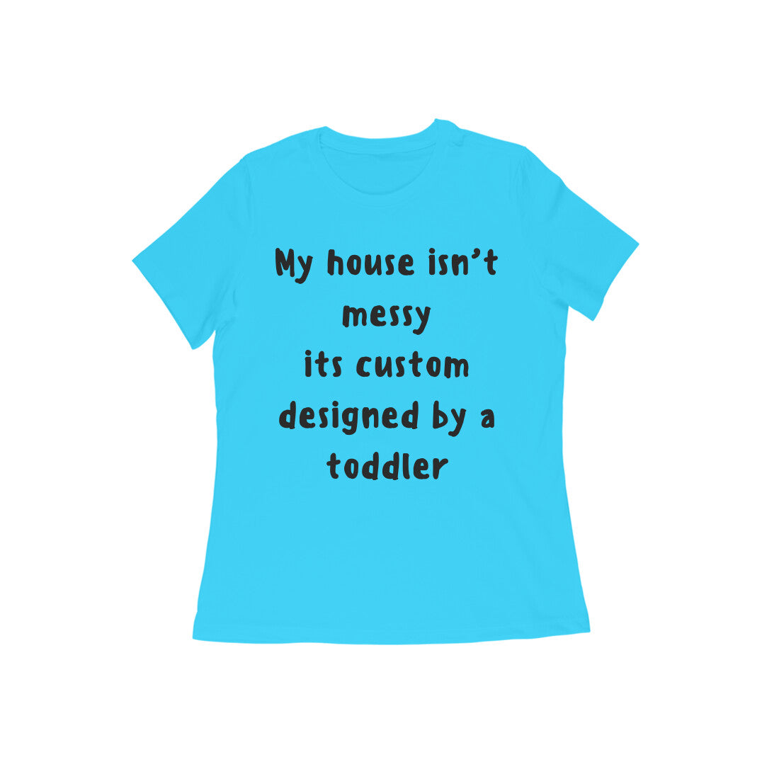 Mom - Messy house by toddler