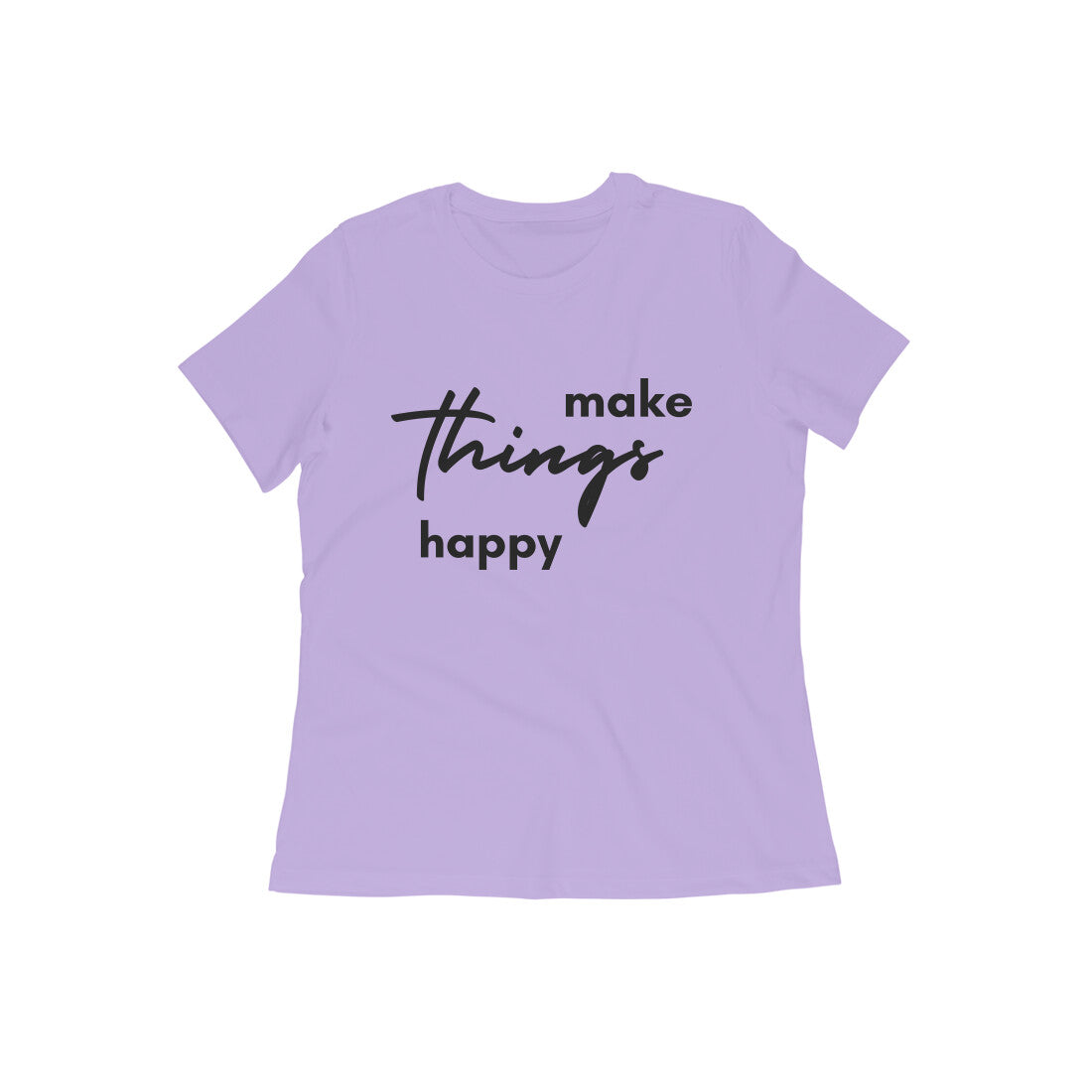 For Mom - Make things happy