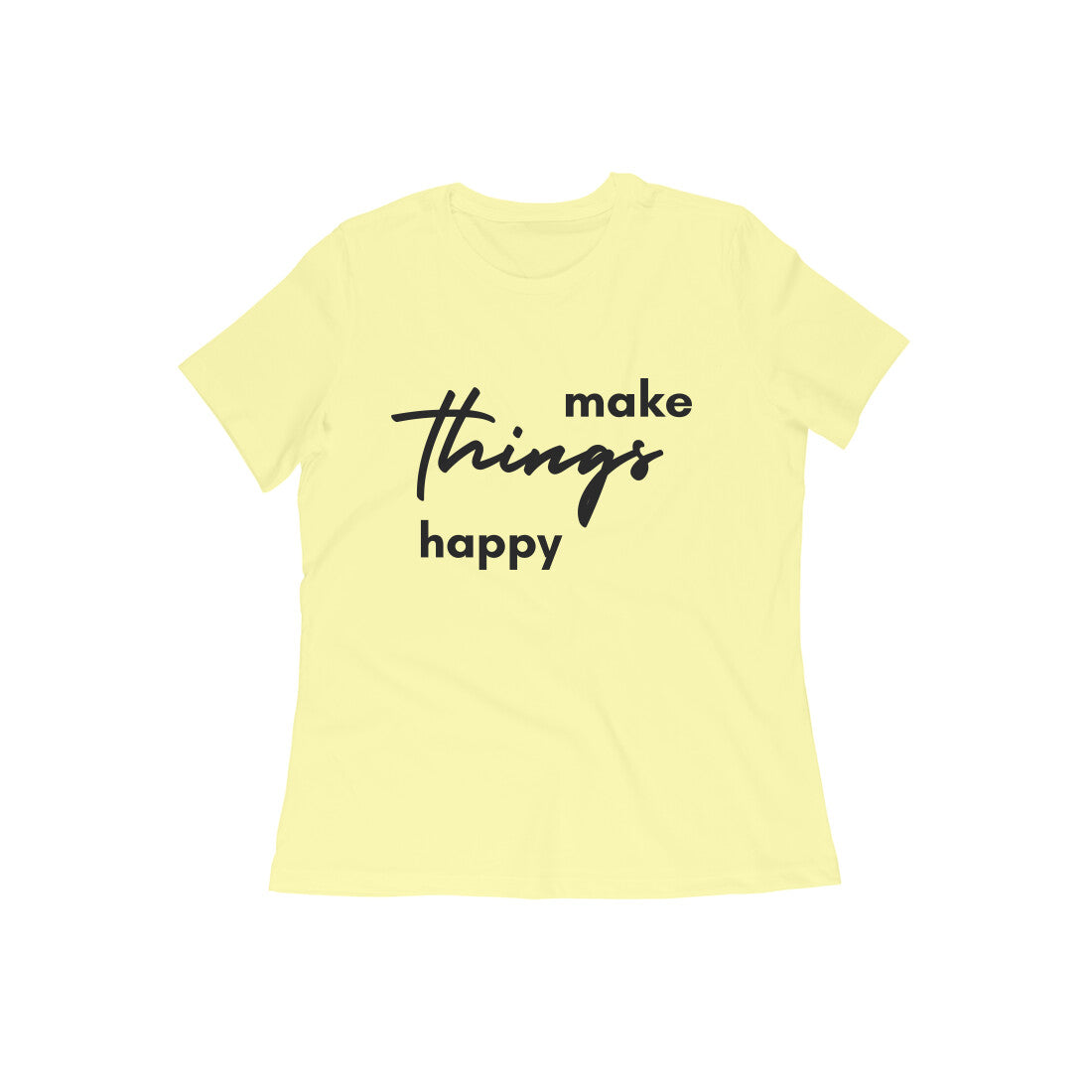 For Mom - Make things happy